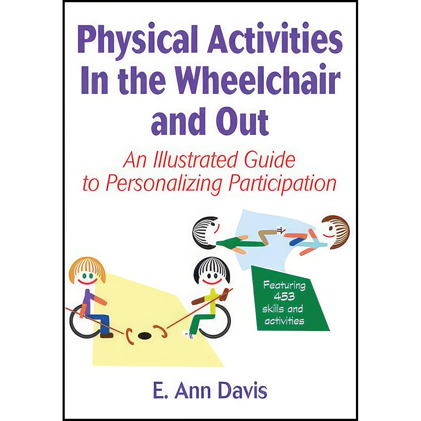 کتاب زبان اصلی Physical Activities In the Wheelchair and Out