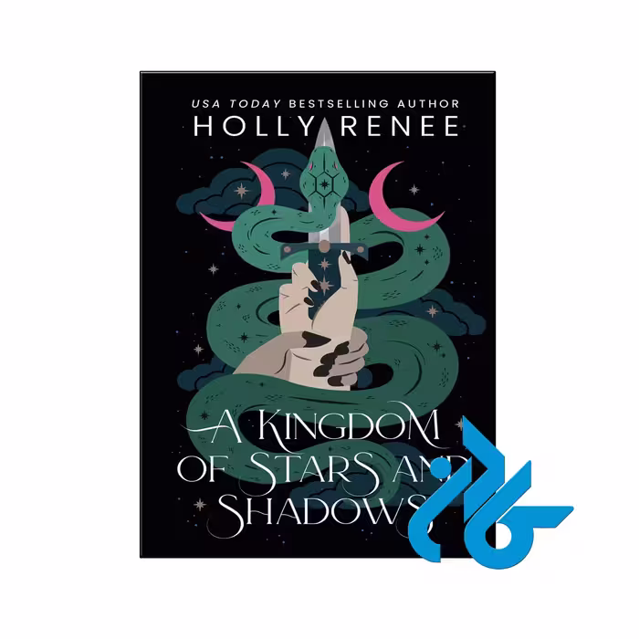 خرید و قیمت کتاب A Kingdom of Stars and Shadows