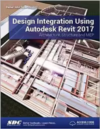 󾕇 دانلود کتاب Design Integration Using Autodesk Revit 2017 - دانلود کتاب های دانشگاهی