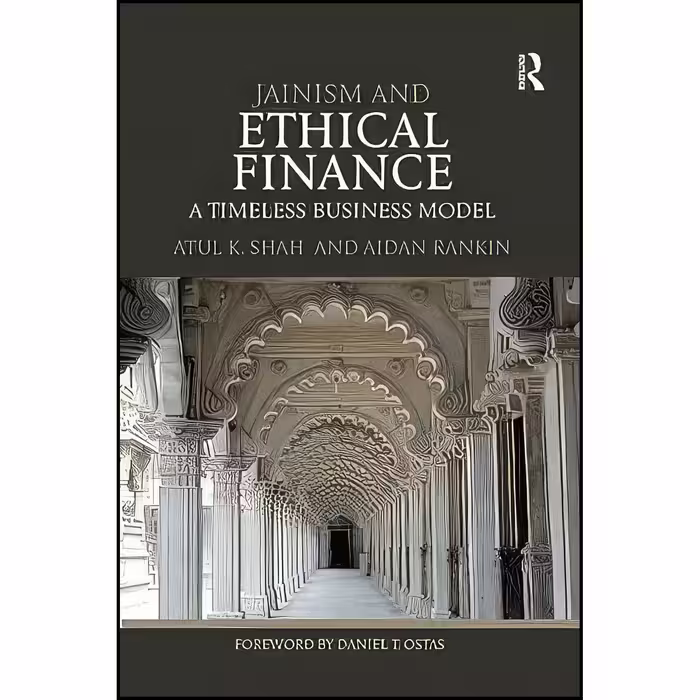کتاب زبان اصلی Jainism and Ethical Finance اثر Aidan Rankin and Atul Shah