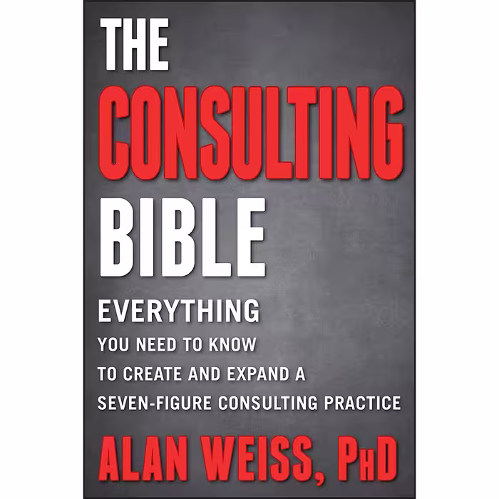 کتاب The Consulting Bible اثر Alan Weiss انتشارات Wiley