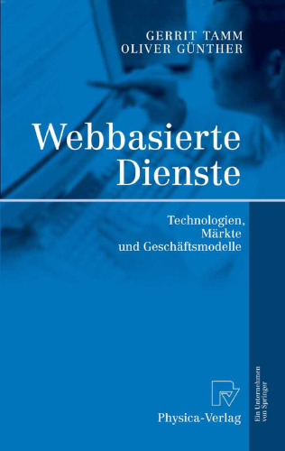 خرید و دانلود نسخه کامل کتاب Webbasierte Dienste: Technologien, Märkte und Geschäftsmodelle