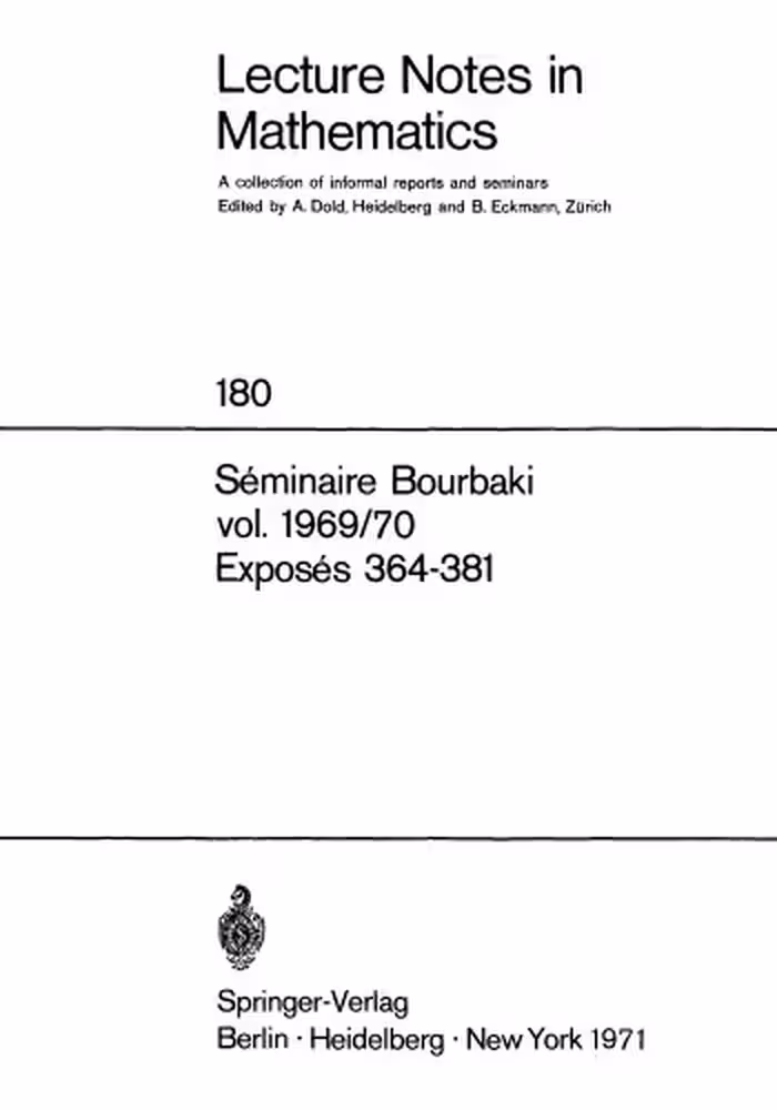 خرید و دانلود نسخه کامل کتاب Seminaire Bourbaki 1969-1970, Exposes 364-381