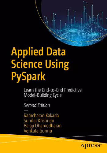 خرید و دانلود نسخه کامل کتاب Applied Data Science Using Pyspark: Learn the End-to-end Predictive Model-building Cycle, 2nd Edition