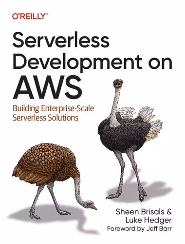 خرید و دانلود نسخه کامل کتاب Serverless Development on AWS: Building Enterprise-Scale Serverless Solutions