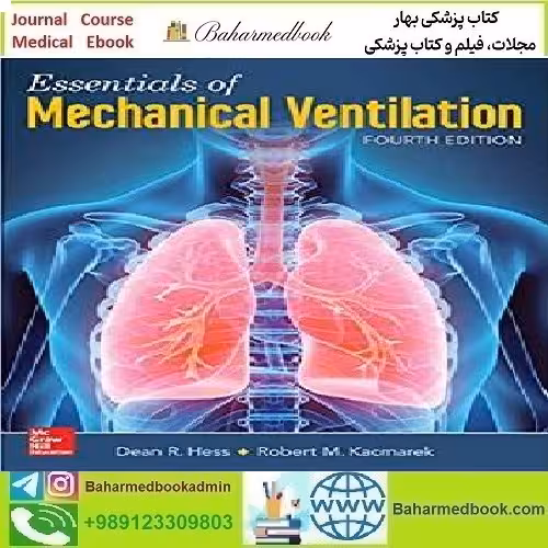 Essentials of Mechanical Ventilation 2019 TRUE PDF price 1€ - کتاب پزشکی بهار