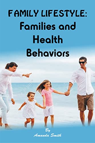 خرید و دانلود نسخه کامل کتاب Family Lifestyle : Families and Health Behaviors -   Pdf