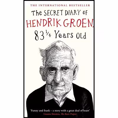 کتاب The Secret Diary of Hendrik Groen, 831/4 Years Old اثر Hester Velmans انتشارات Michael Joseph