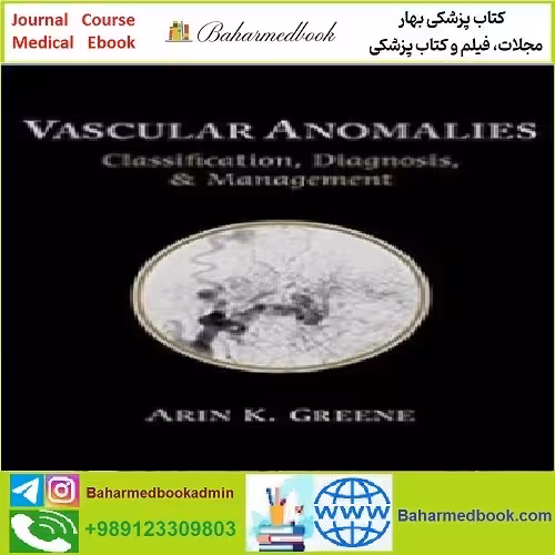 Vascular Anomalies TRUE PDF price 1€ - کتاب پزشکی بهار