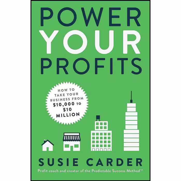 کتاب زبان اصلی Power Your Profits اثر Susie Carder