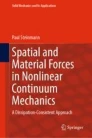 خرید و دانلود نسخه کامل کتاب Spatial and Material Forces in Nonlinear Continuum Mechanics A Dissipation-Consistent Approach - Pdf