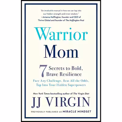 کتاب Warrior Mom اثر JJ Virgin انتشارات تازه ها