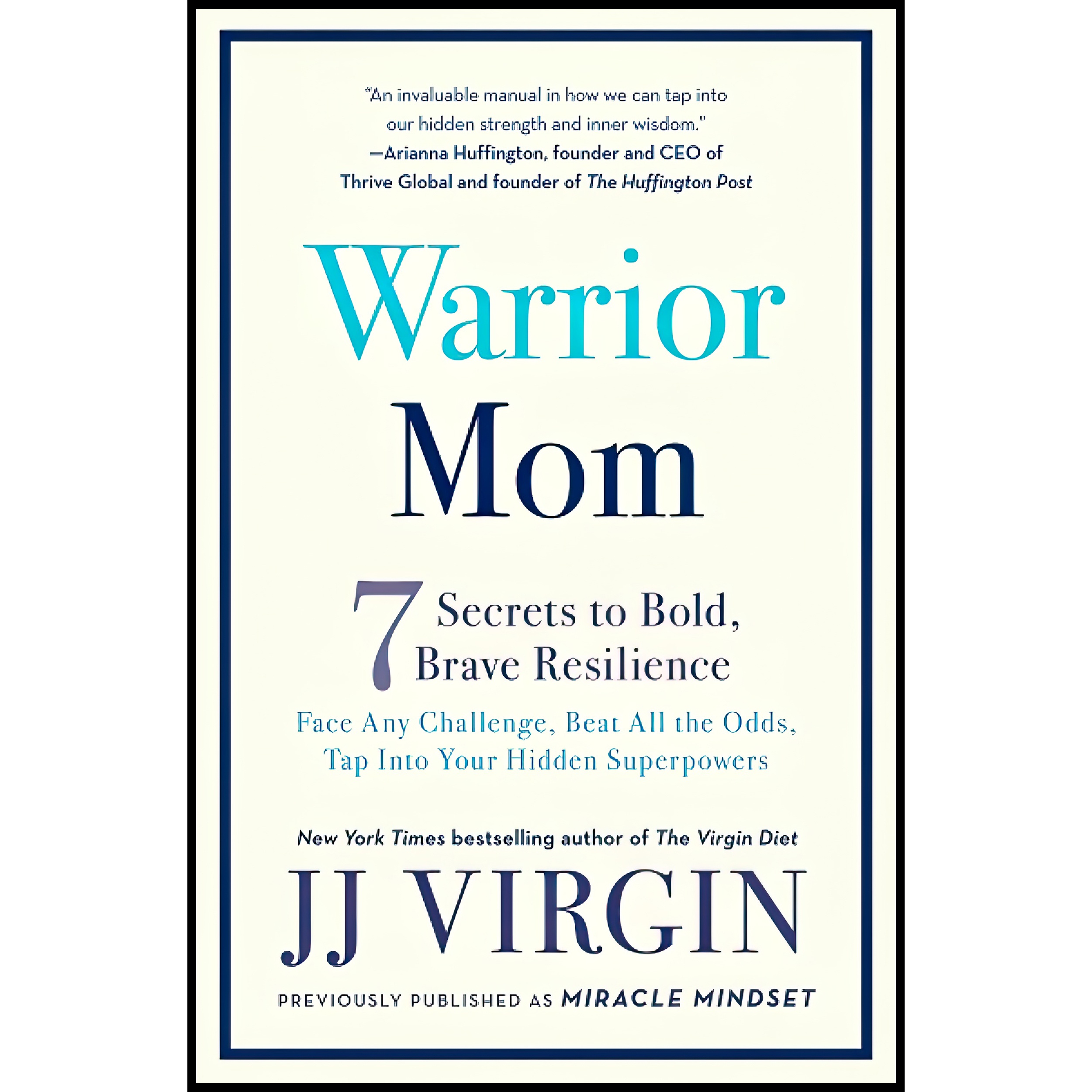 کتاب Warrior Mom اثر JJ Virgin انتشارات تازه ها