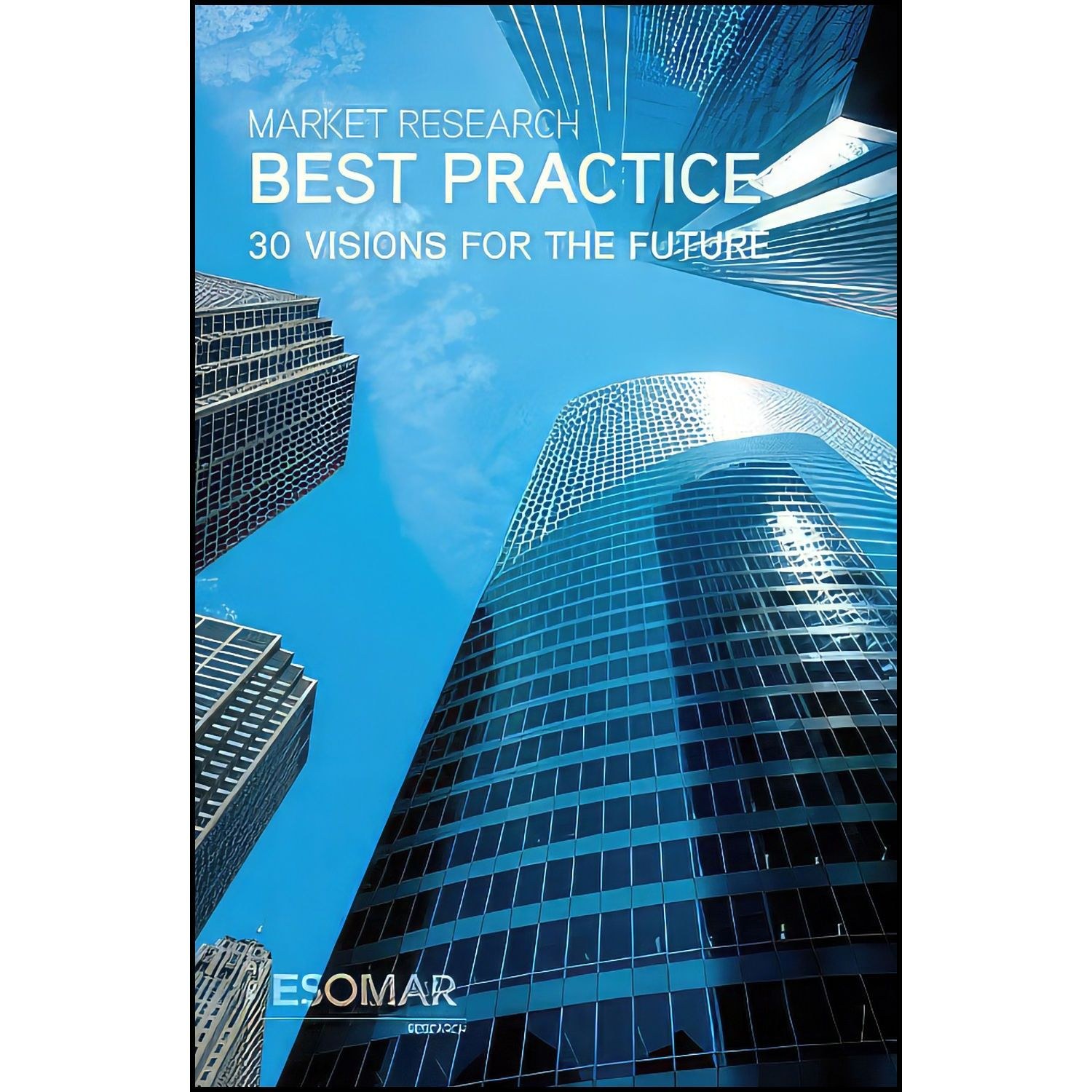 کتاب زبان اصلی Market Research Best Practice اثر جمعی از نویسندگان