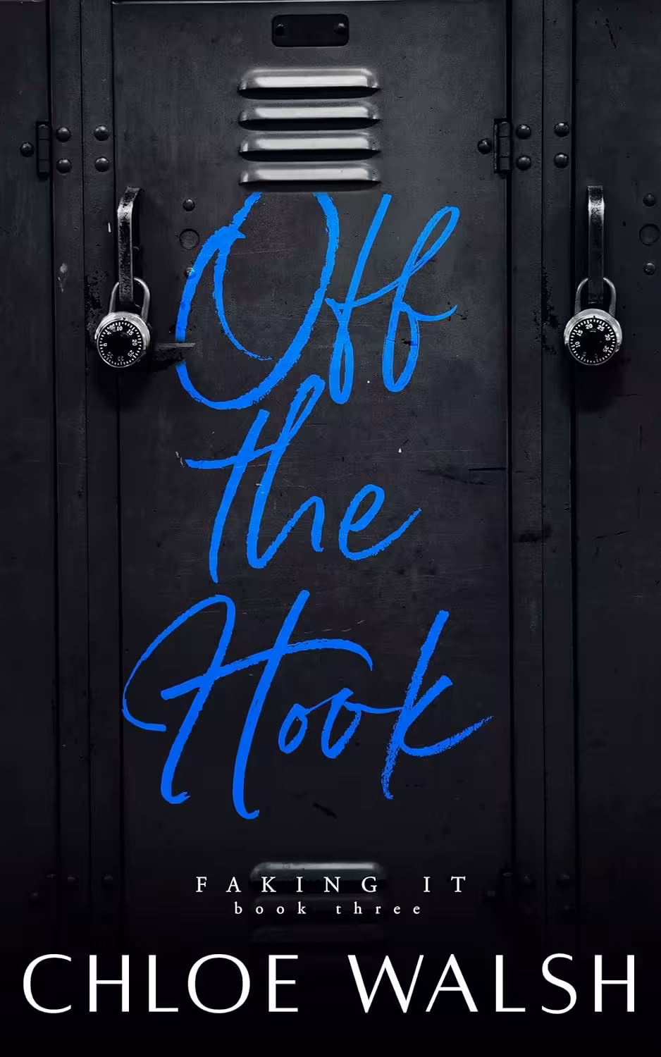 Off the Hook (Faking It Book 3) (متن کامل)