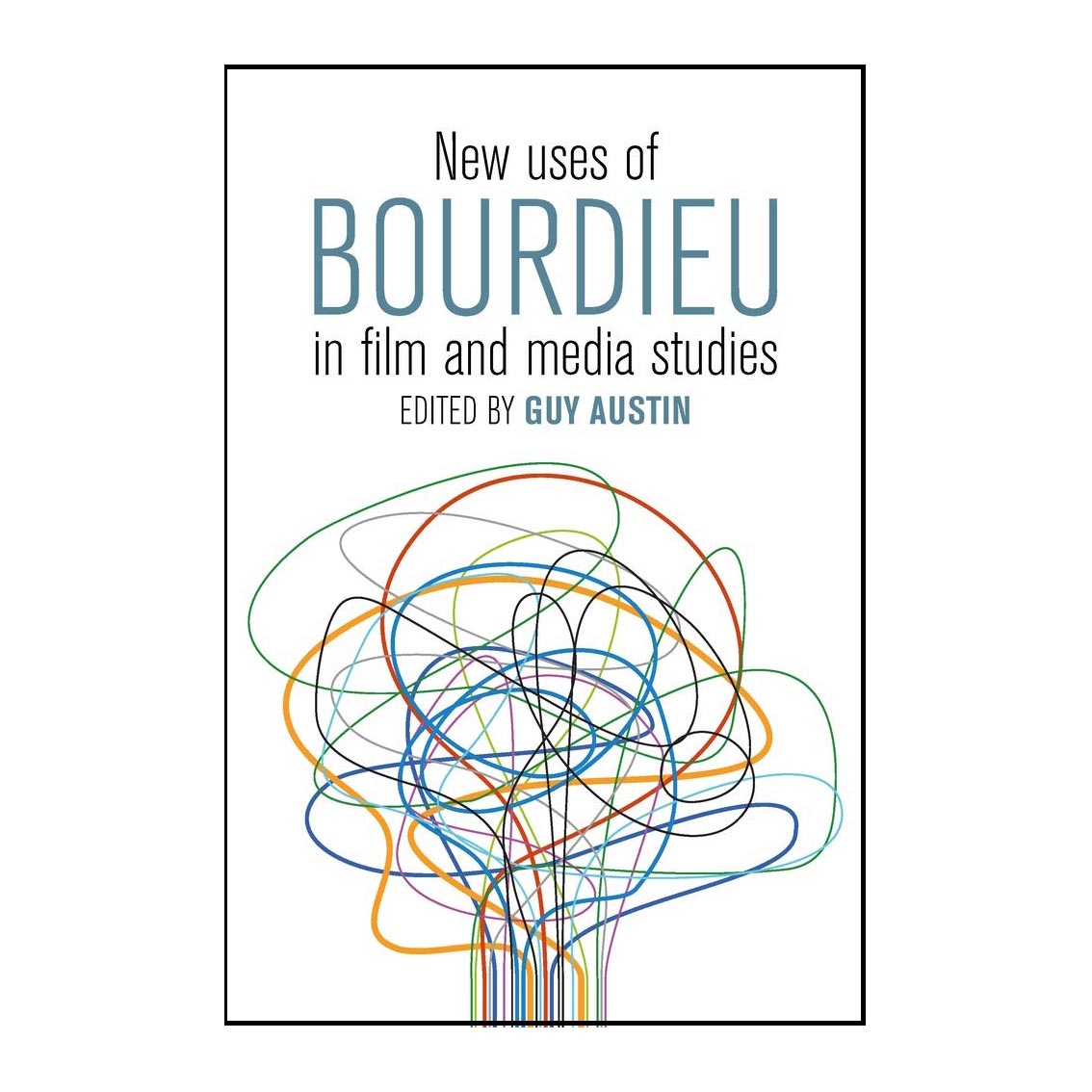 کتاب New Uses of Bourdieu in Film and Media Studies اثر Guy Austin انتشارات Berghahn Books