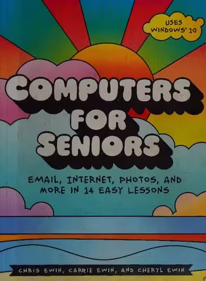 خرید و دانلود نسخه کامل کتاب Computers for Seniors: Email, Internet, Photos, and More in 14 Easy Lessons