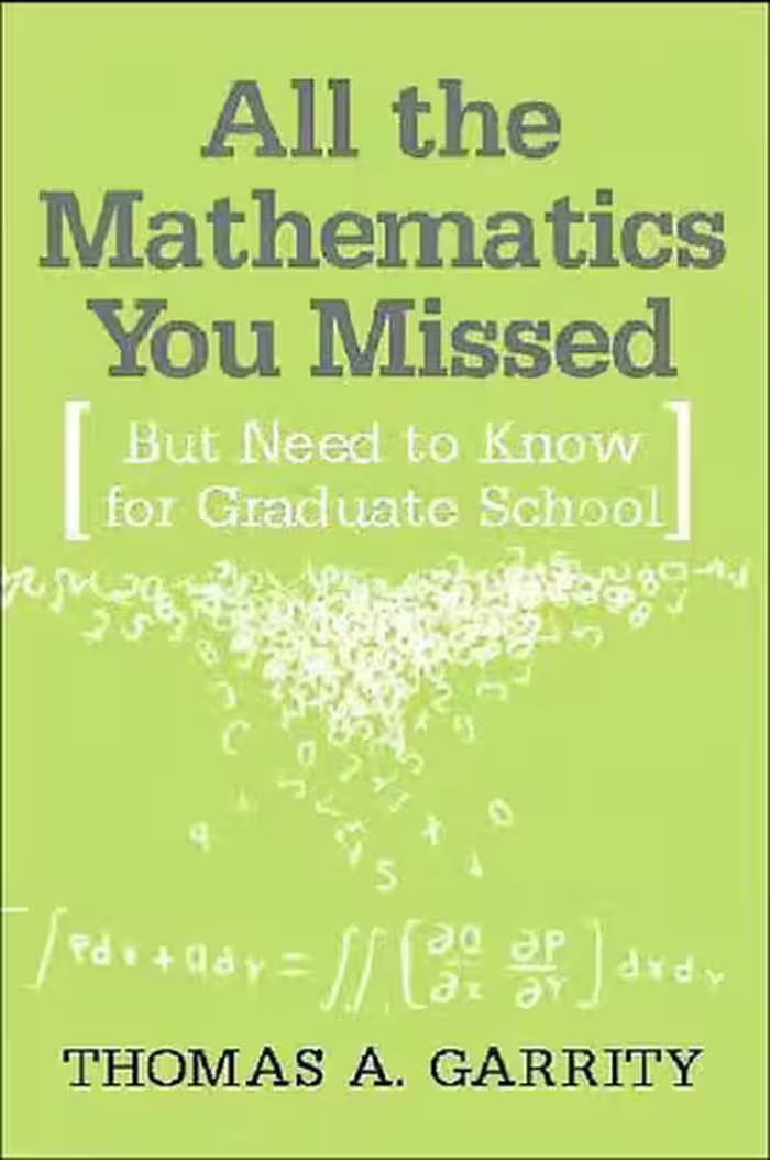 خرید و دانلود نسخه کامل کتاب All the Mathematics You Missed : But Need to Know for Graduate School