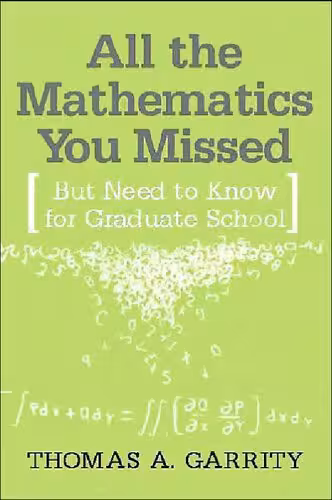خرید و دانلود نسخه کامل کتاب All the Mathematics You Missed : But Need to Know for Graduate School