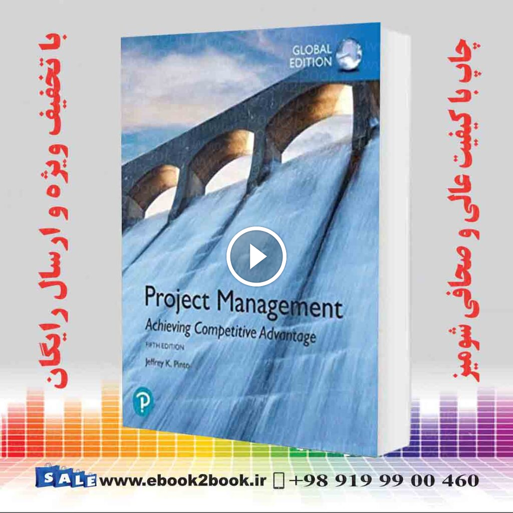 Project Management: Achieving Competitive Advantage, 5th Edition