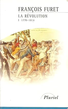 خرید و دانلود نسخه کامل کتاب La Révolution française. 1, De Turgot à Napoléon (1770- 1814) - Pdf