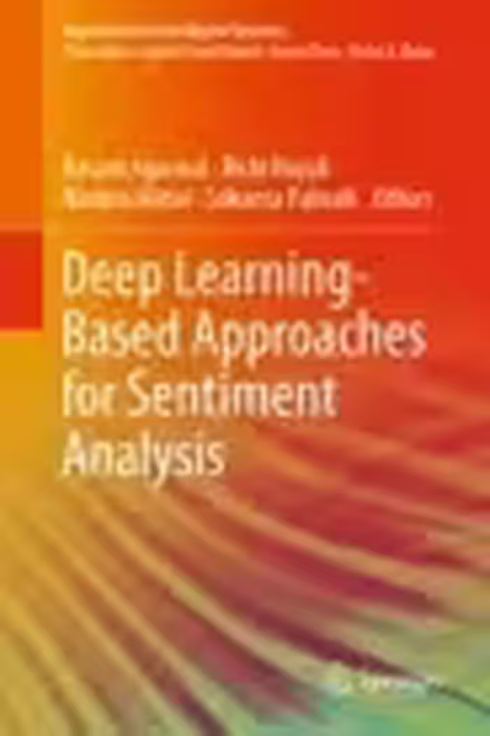 خرید و دانلود نسخه کامل کتاب Deep Learning-Based Approaches for Sentiment Analysis - Pdf