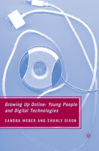 خرید و دانلود نسخه کامل کتاب Growing Up Online. Young People and Digital Technologies
