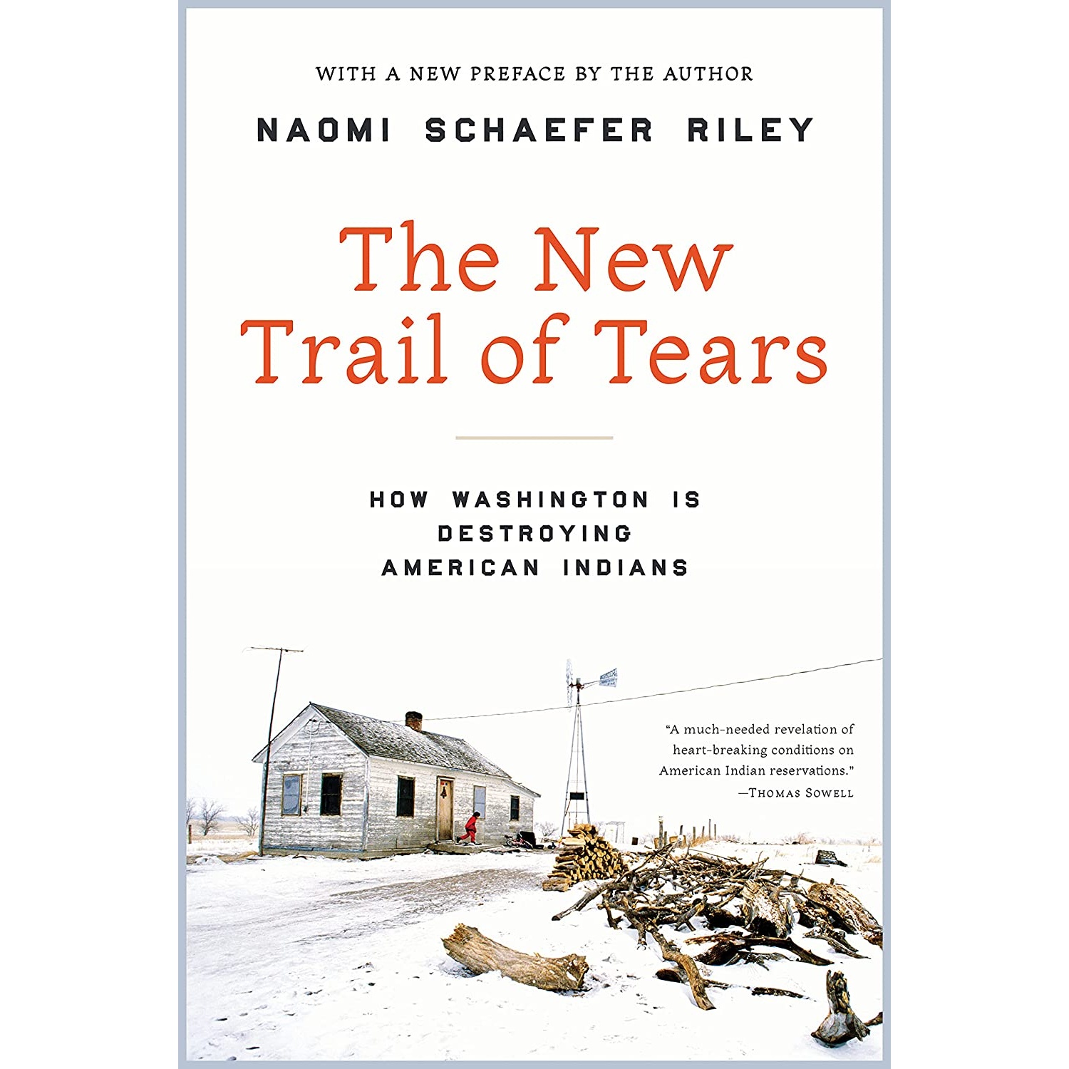 کتاب The New Trail of Tears: How Washington Is Destroying American Indians اثر Naomi Schaefer Riley انتشارات Encounter Books