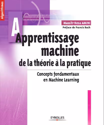 خرید و دانلود نسخه کامل کتاب Apprentissage machine : de la théorie à la pratique