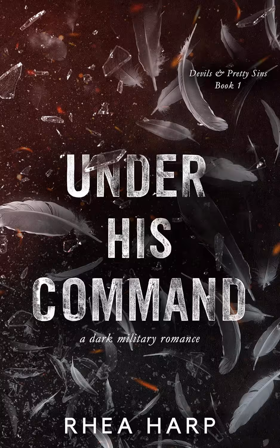 Under His Command (Devils & Pretty Sins Book 1)