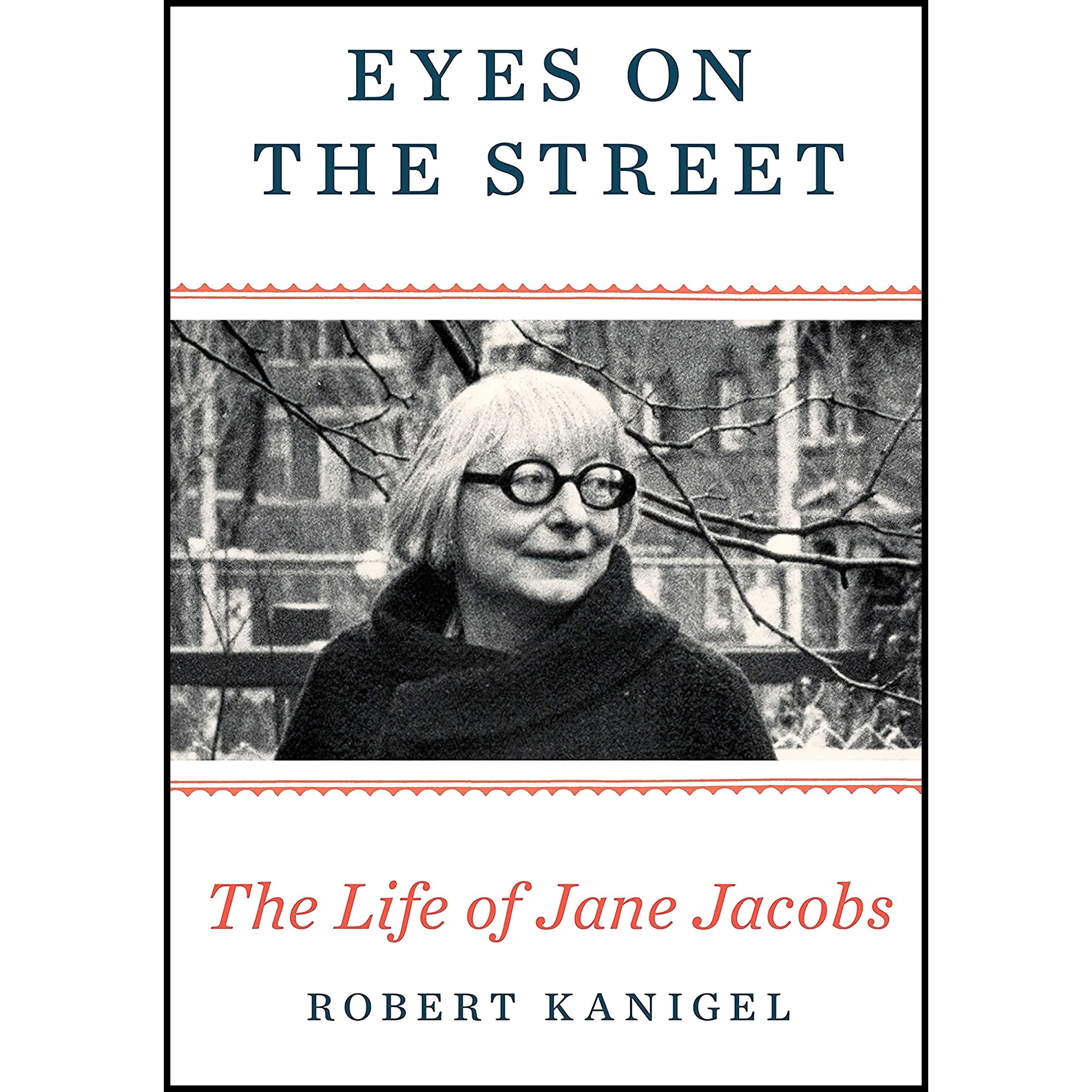 کتاب Eyes on the Street اثر Robert Kanigel انتشارات Alfred A. Knopf