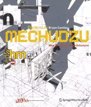 [PDF] دانلود کتاب Mechudzu - The Architecture Of Rhetorical Space, 2011