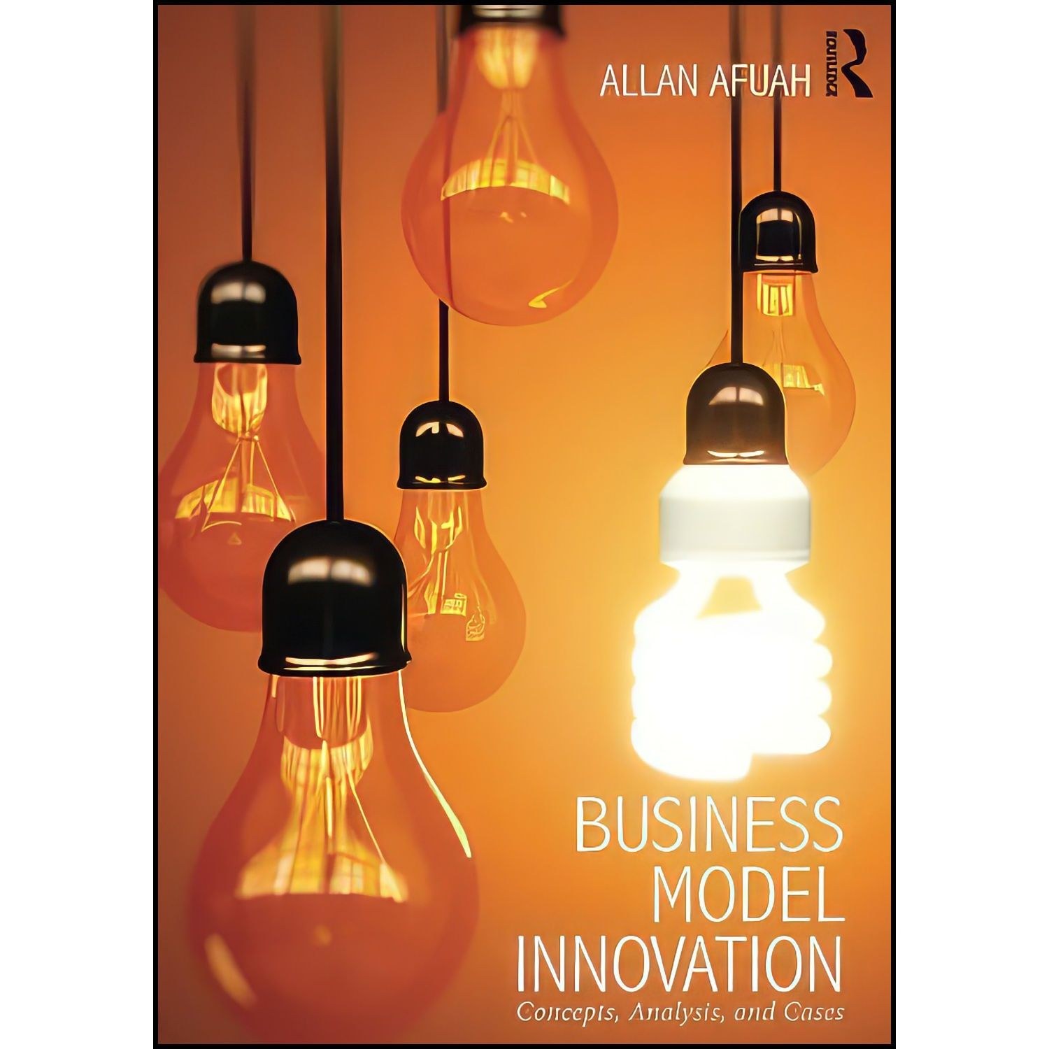 کتاب زبان اصلی Business Model Innovation اثر Allan Afuah