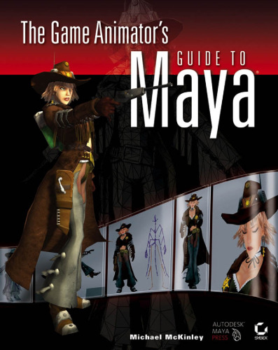 خرید و دانلود نسخه کامل کتاب The Game Animator's Guide to Maya