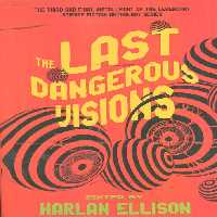 THE LAST DANGEROUS VISIONS:آخرین رویاهای خطرناک (زبان اصلی،انگلیسی) - ناشربوک | خرید آنلاین کتاب