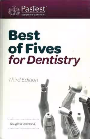 [PDF] دانلود کتاب Best Of Five For Dentistry, 3rd ed, 2014