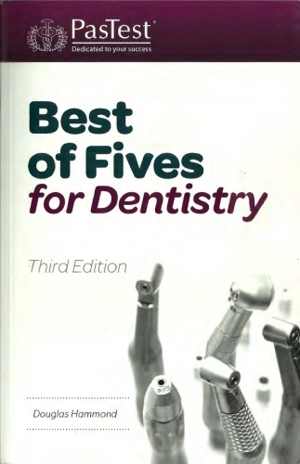 [PDF] دانلود کتاب Best Of Five For Dentistry, 3rd ed, 2014