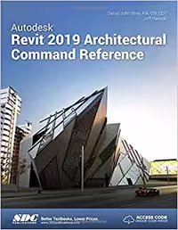 خرید و دانلود نسخه کامل کتاب Autodesk Revit 2019 Architectural Command Reference