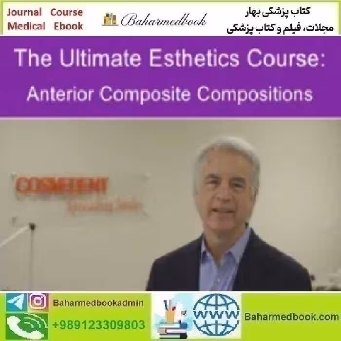 The Ultimate Esthetics Course Anterior Composite Compositions