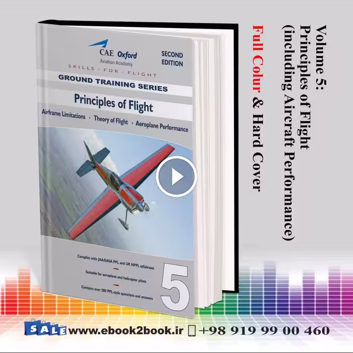 CAE Oxford CPL-PPL – Volume 5 – Principles of Flight
