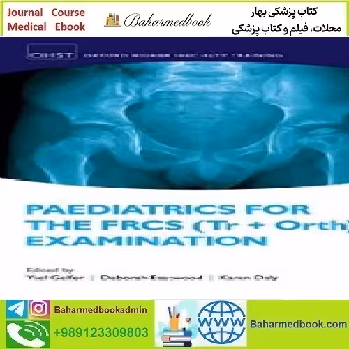 Paediatrics for the FRCS Tr Orth Examination 2018 TRUE