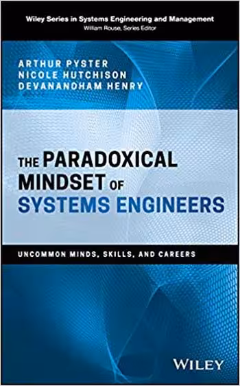 󾕇 دانلود کتاب The Paradoxical Mindset Of Systems Engineers - Uncommon Minds, Skills, And Careers, 2018 - دانلود کتاب های دانشگاهی