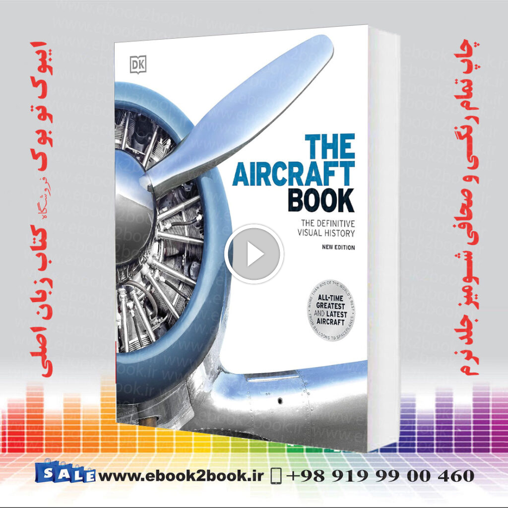 The Aircraft Book: The Definitive Visual History