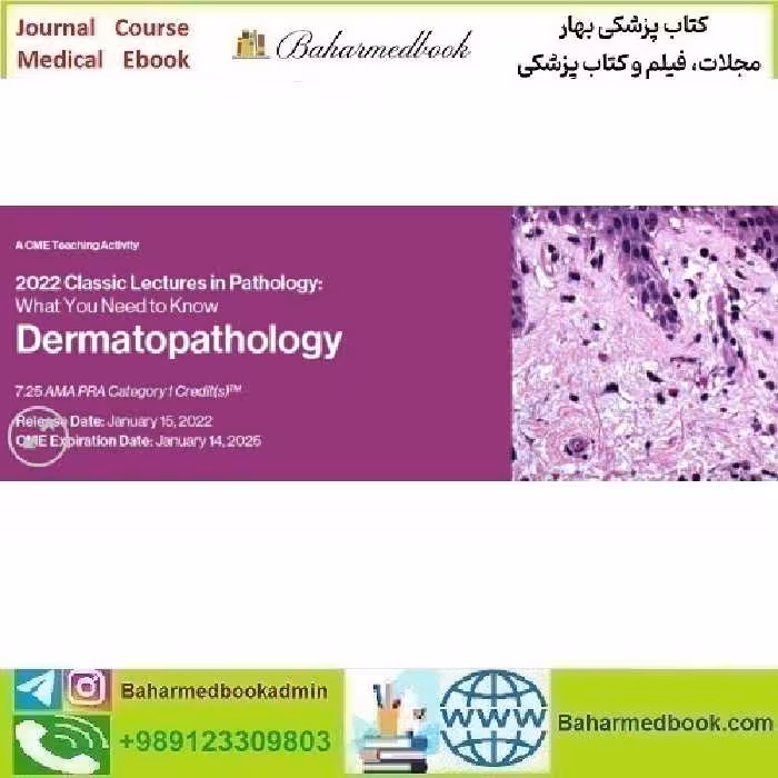 Classic Lectures in Pathology What You Need to Know Dermatop
