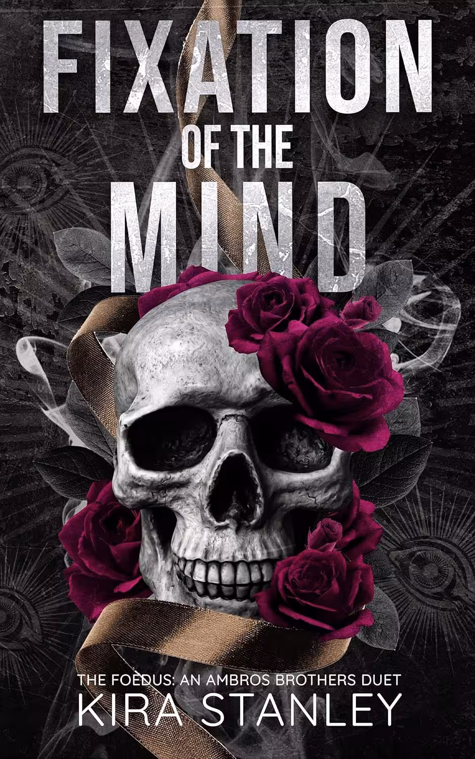 Fixation of the Mind (The Foedus: Ambros Brothers Duet Book 2)