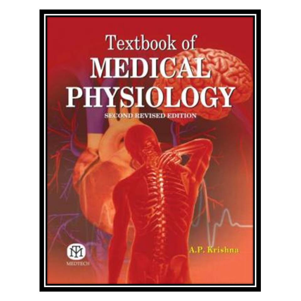 کتاب Textbook of Medical Physiology اثر AP Krishna انتشارات مؤلفین طلایی