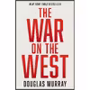 کتاب The War on the West اثر Douglas Murray انتشارات Broadside Books