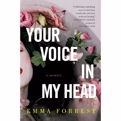 کتاب Your Voice in My Head اثر Emma Forrest انتشارات Other Press