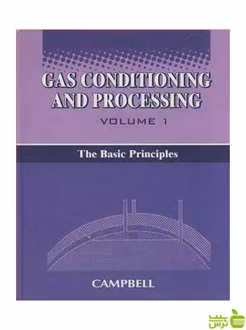 Gas Conditioning and Processing Volume 1 آییژ - سیب ترش - SibTorsh