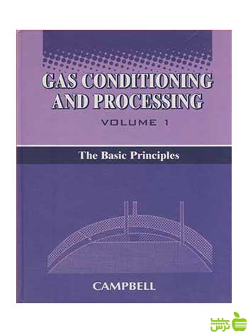 Gas Conditioning and Processing Volume 1 آییژ - سیب ترش - SibTorsh